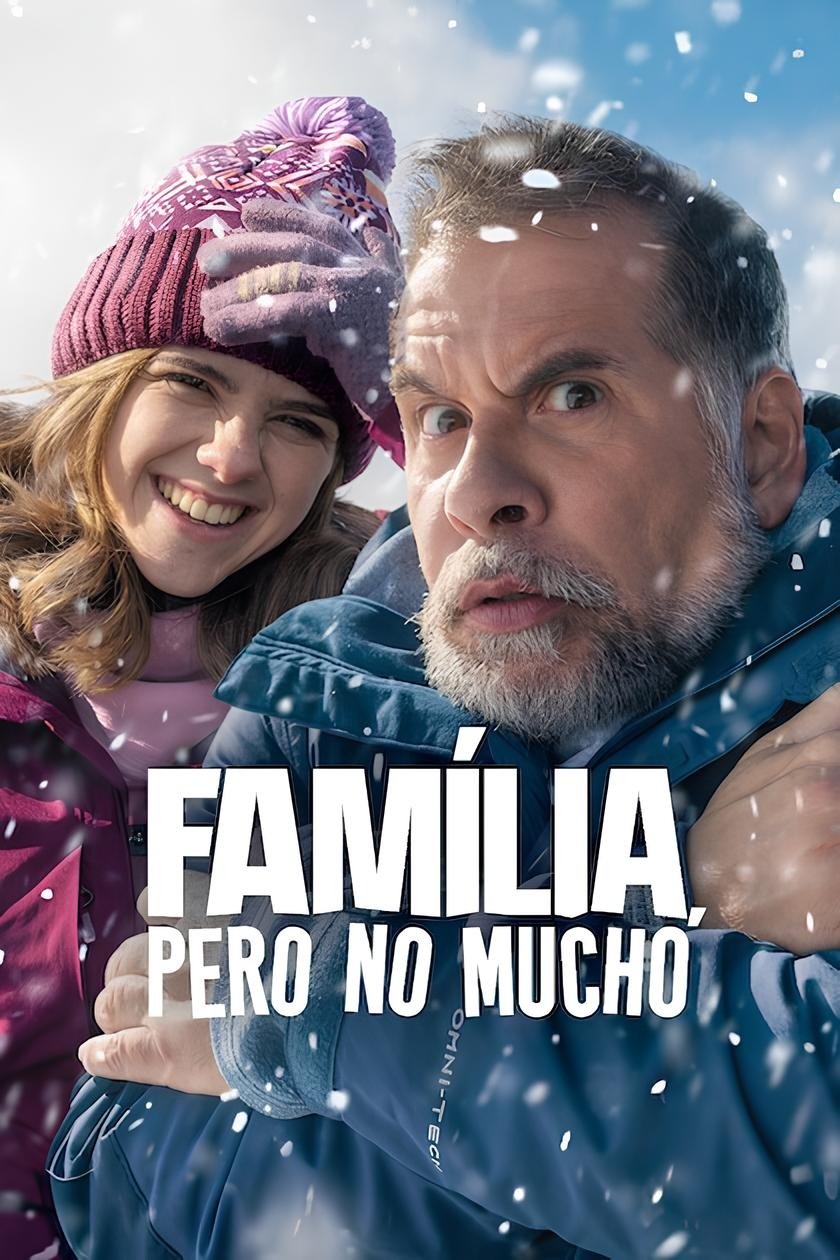 Poster za film  Família, Pero no Mucho  2025
