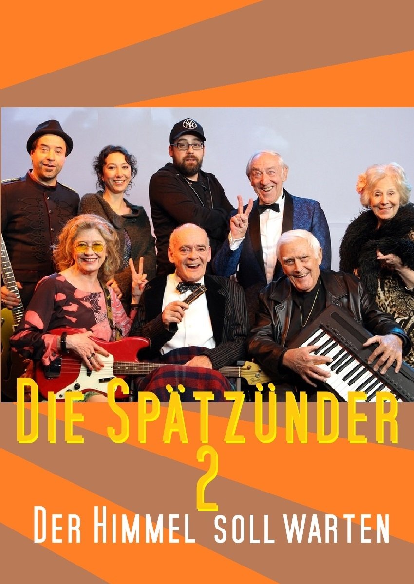 Poster za film  Die Spätzünder 2 - Der Himmel soll warten 